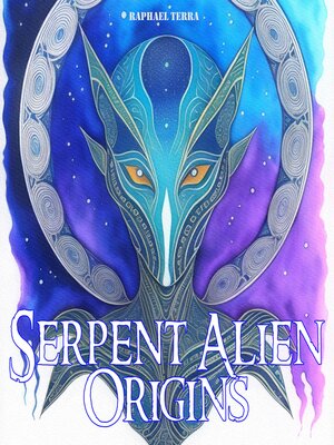 cover image of Serpent Aliens Origins